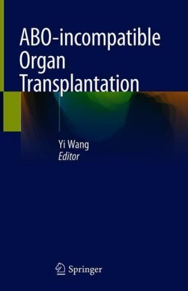 ABO-incompatible Organ Transplantation