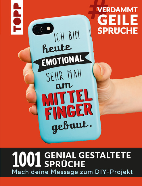 #VerdammtGeileSprüche. Ich bin heute emotional sehr nah am Mittelfinger gebaut main product photo