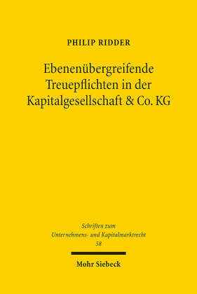 Ebenenübergreifende Treuepflichten in der Kapitalgesellschaft & Co. KG