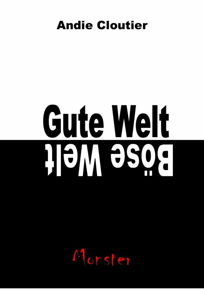 Gute Welt, böse Welt main product photo