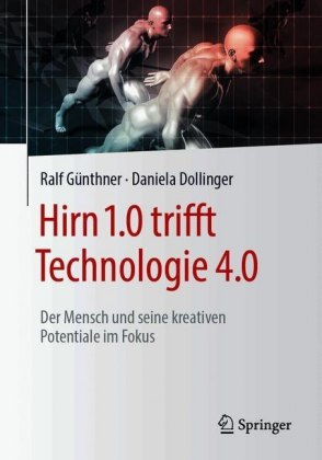 Hirn 1.0 trifft Technologie 4.0