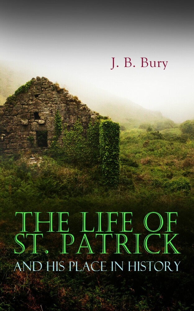 The Life of St. Patrick and His Place in History main product photo