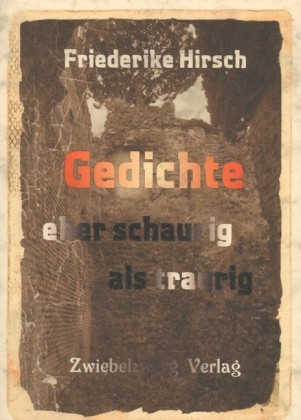 Gedichte eher schaurig als traurig