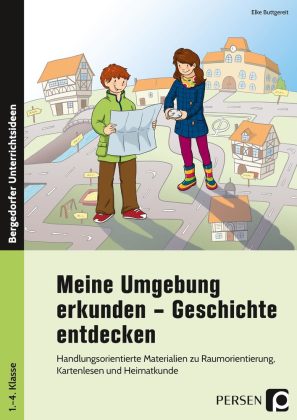 Meine Umgebung erkunden - Geschichte entdecken, m. 1 CD-ROM