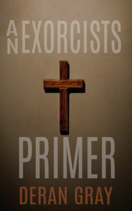 An Exorcists Primer