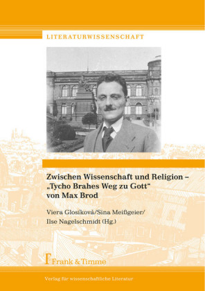 Zwischen Wissenschaft und Religion - 'Tycho Brahes Weg zu Gott' von Max Brod