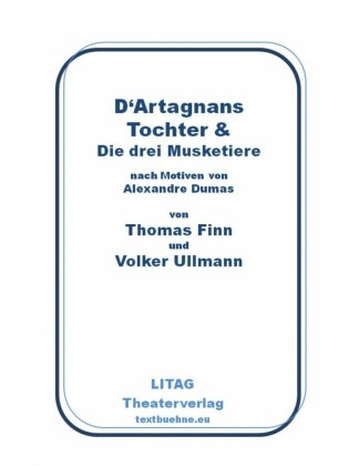 D'Artagnans Tochter und die drei Musketiere