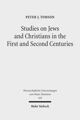 Studies on Jews and Christians in the First and Second Centuries