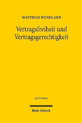 Vertragsfreiheit und Vertragsgerechtigkeit