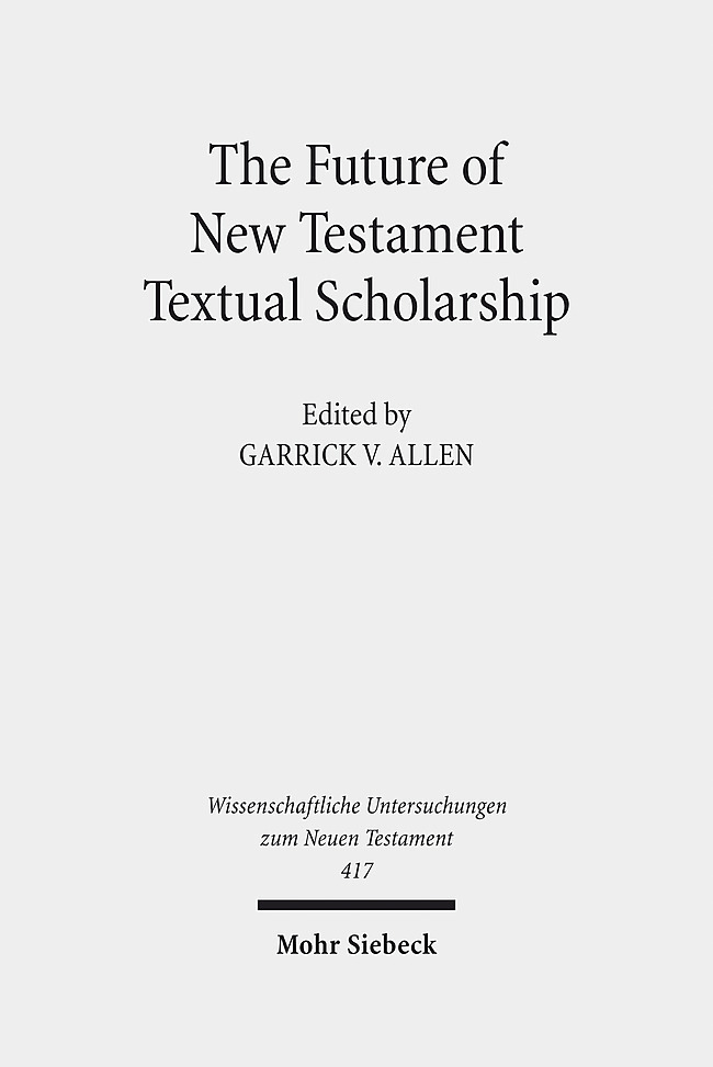 The Future of New Testament Textual Scholarship main product photo