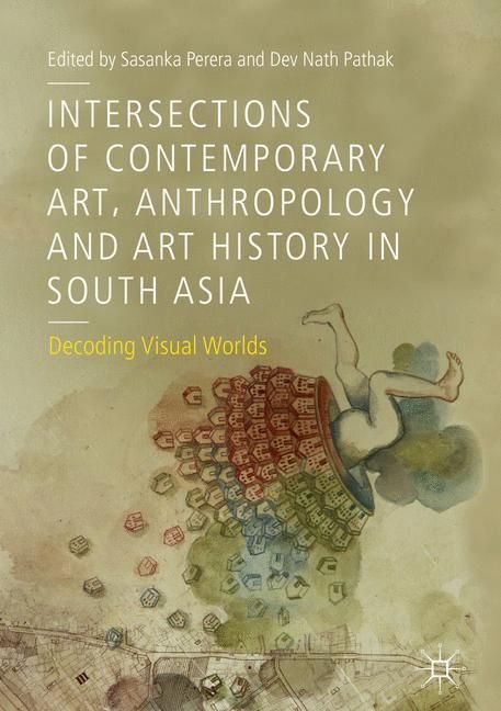 Intersections of Contemporary Art, Anthropology and Art History in South Asia main product photo