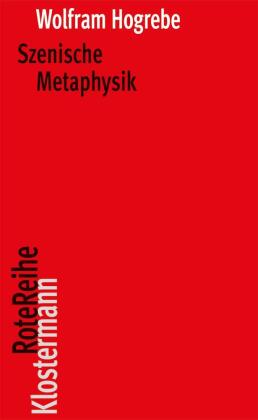 Szenische Metaphysik