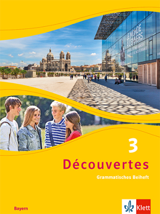 Découvertes. Ausgabe für Bayern ab 2017 - 8. Klasse, Grammatisches Beiheft. Bd.3