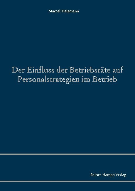 Der Einfluss der Betriebsräte auf Personalstrategien im Betrieb main product photo