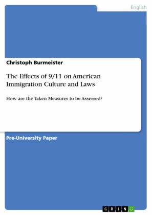 The Effects of 9/11 on American Immigration Culture and Laws