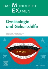 MEX Das Mündliche Examen - Gynäkologie und Geburtshilfe