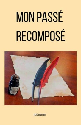 Mon passé recomposé