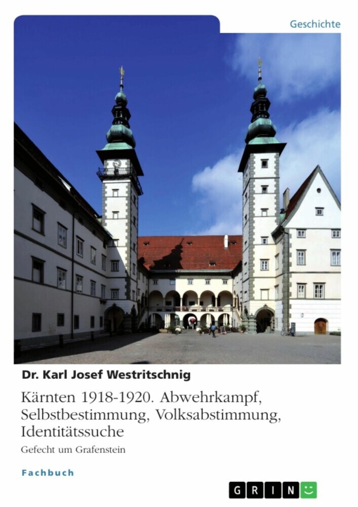 Kärnten 1918-1920. Abwehrkampf, Selbstbestimmung, Volksabstimmung, Identitätssuche main product photo
