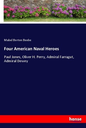 Four American Naval Heroes