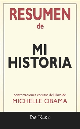 Resumen de Mi Historia de Michelle Obama: Conversaciones Escritas main product photo