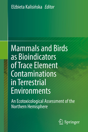 Mammals and Birds as Bioindicators of Trace Element Contaminations in Terrestrial Environments main product photo