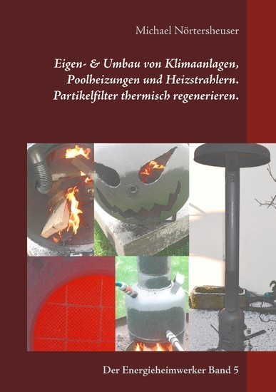 Eigen- & Umbau von Klimaanlagen, Poolheizungen und Heizstrahlern. Partikelfilter thermisch regenerieren. main product photo