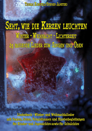 Seht, wie die Kerzen leuchten - Winter - Weihnacht - Lichterzeit
