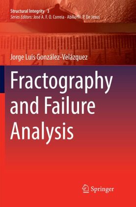 Fractography and Failure Analysis