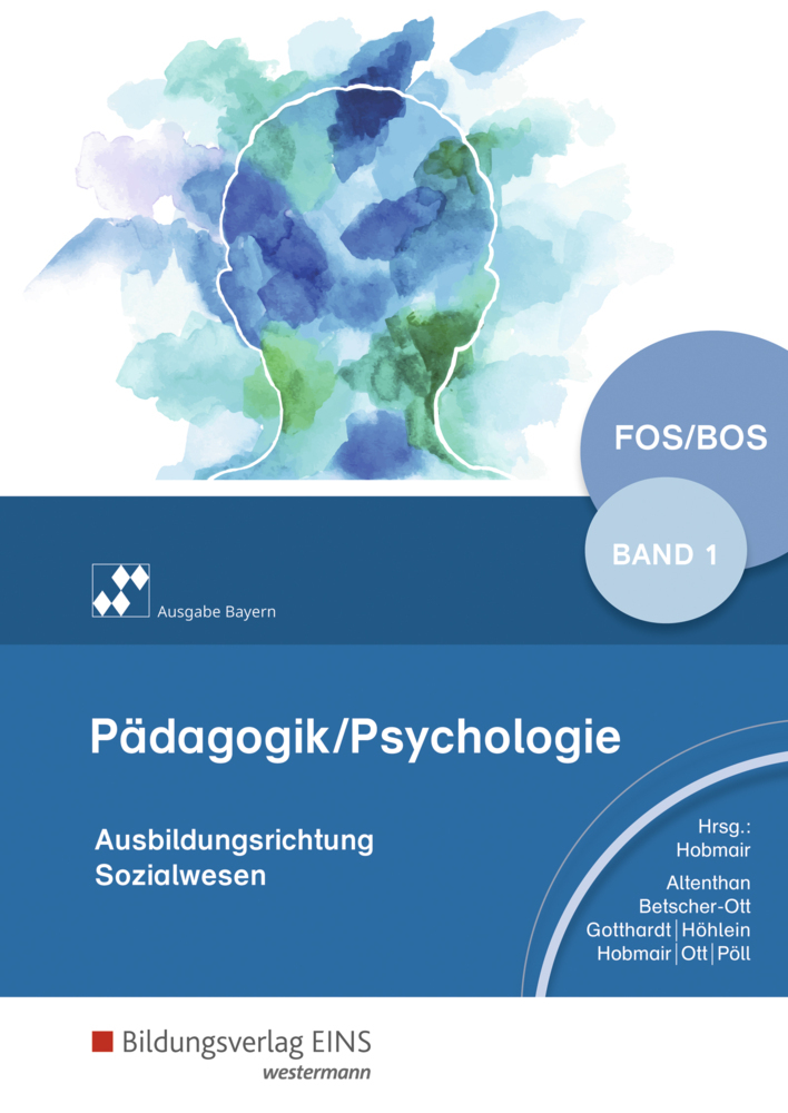 Pädagogik/Psychologie für die Berufliche Oberschule - Ausgabe Bayern. Bd.1 main product photo