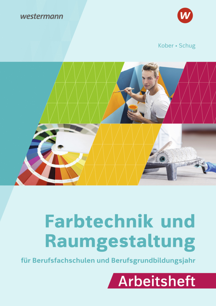 Farbtechnik und Raumgestaltung für Berufsfachschulen und das Berufsgrundbildungsjahr main product photo