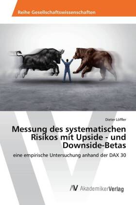 Messung des systematischen Risikos mit Upside - und Downside-B...