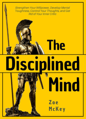 The Disciplined Mind
