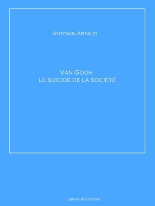 Van Gogh le suicidé de la société
