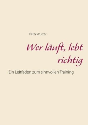 Wer läuft, lebt richtig