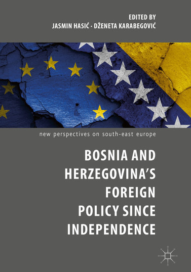 Bosnia and Herzegovina's Foreign Policy Since Independence main product photo