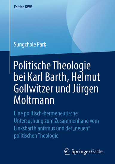 Politische Theologie bei Karl Barth, Helmut Gollwitzer und Jürgen Moltmann main product photo