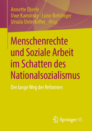 Menschenrechte und Soziale Arbeit im Schatten des Nationalsozialismus