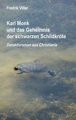 Karl Monk und das Geheimnis der schwarzen Schildkröte