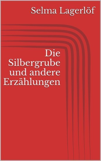 Die Silbergrube und andere Erzählungen main product photo