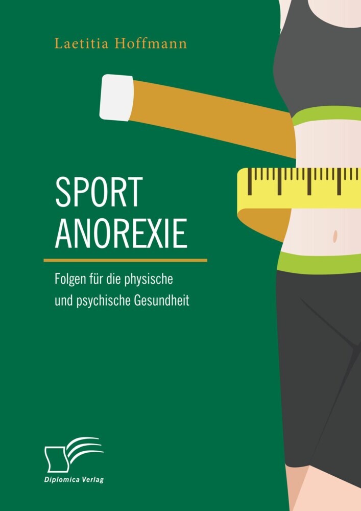 Sportanorexie. Folgen für die physische und psychische Gesundheit main product photo