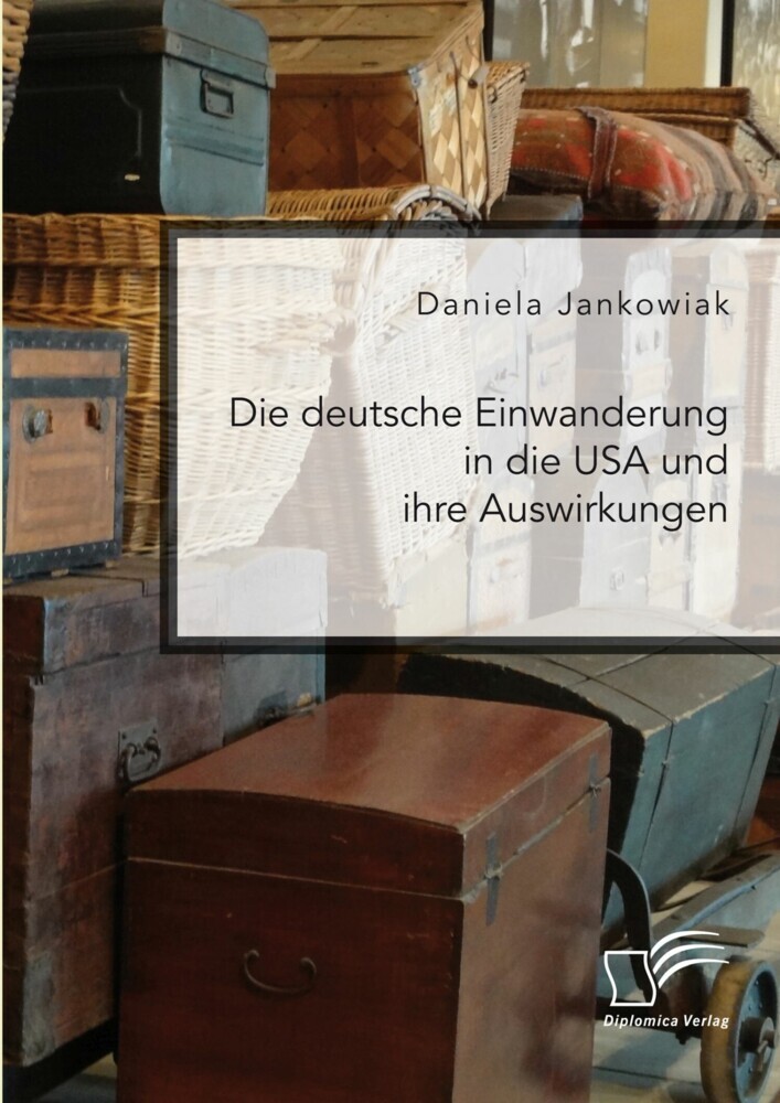Die deutsche Einwanderung in die USA und ihre Auswirkungen main product photo