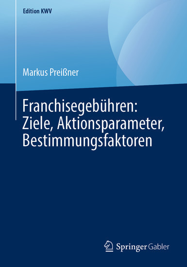 Franchisegebühren: Ziele, Aktionsparameter, Bestimmungsfaktoren main product photo
