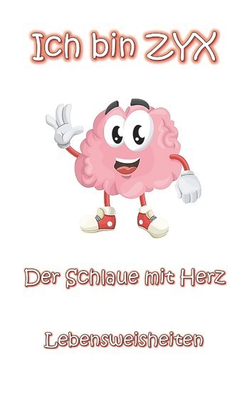 Ich bin ZYX - Der Schlaue mit Herz main product photo