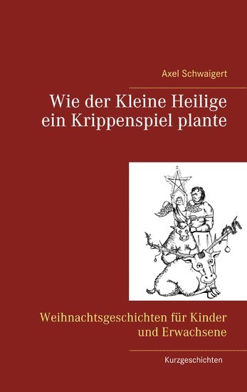 Wie der Kleine Heilige ein Krippenspiel plante main product photo