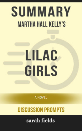 Summary: Martha Hall Kelly's Lilac Girls