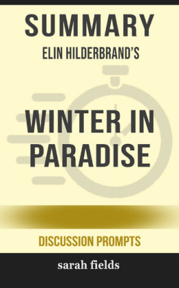 Summary: Elin Hilderbrand's Winter in Paradise (Discussion Prompts)