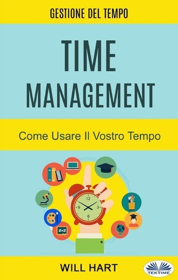 Time Management: Come Usare Il Vostro Tempo main product photo
