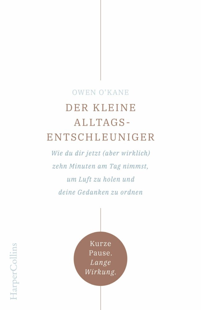 Der kleine Alltagsentschleuniger - Wie du dir jetzt (aber wirklich) zehn Minuten am Tag nimmst, um Luft zu holen und deine Gedanken zu ordnen main product photo