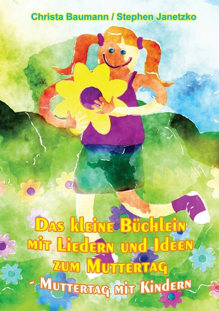 Das kleine Büchlein mit Liedern und Ideen zum Muttertag main product photo