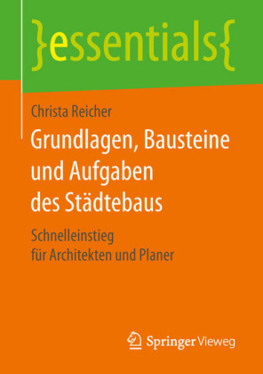 Grundlagen, Bausteine und Aufgaben des St?dtebaus